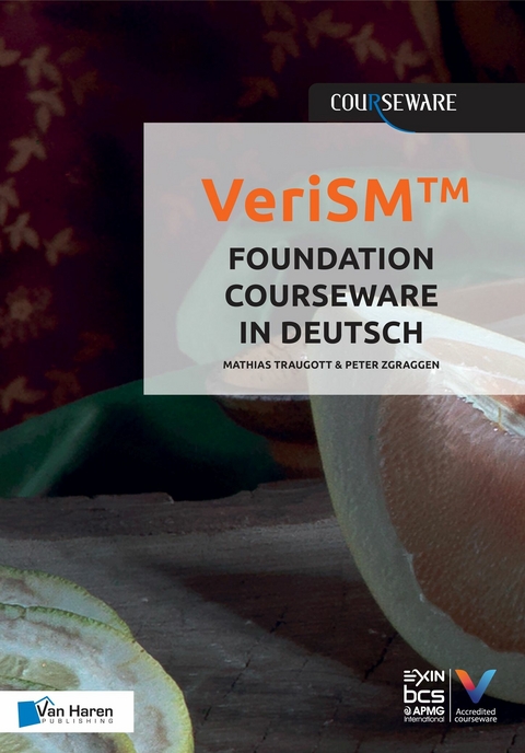 VeriSM™ Foundation Courseware in Deutsch - Mathias Traugott, Peter Zgraggen