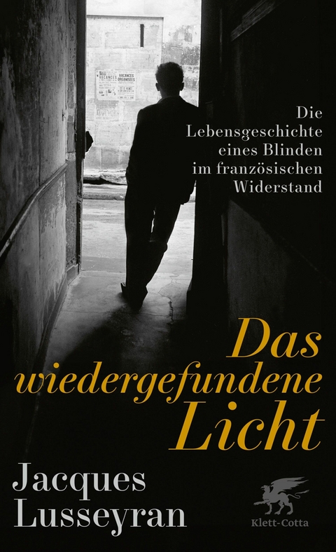 Das wiedergefundene Licht - Jacques Lusseyran