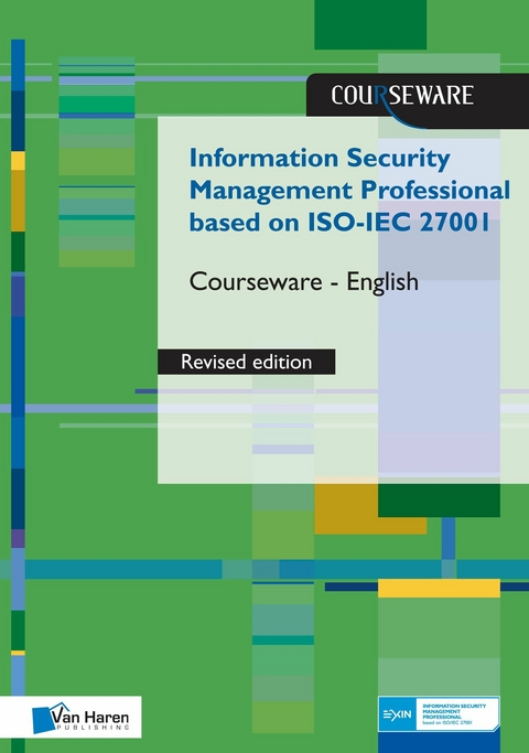 Information Security Management Professional based on ISO/IEC 27001 Courseware revised Edition– English - Ruben Zeegers