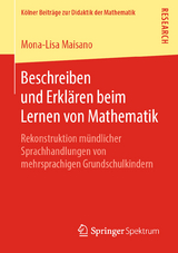 Beschreiben und Erkl&auml;ren beim Lernen von Mathematik - Mona-Lisa Maisano