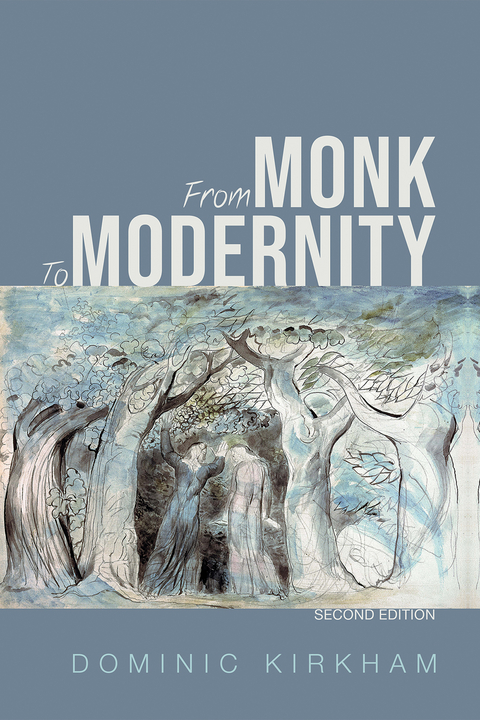 From Monk to Modernity, Second Edition - Dominic Kirkham