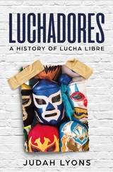 Luchadores - Judah Lyons