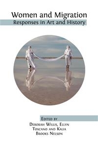 Women and Migration: Responses in Art and History