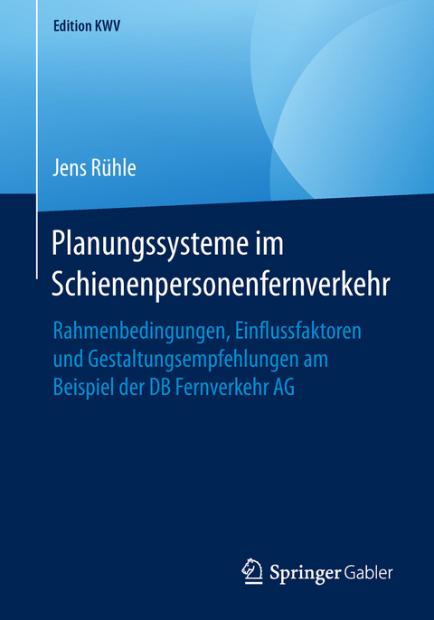 Planungssysteme im Schienenpersonenfernverkehr - Jens R&uuml;hle
