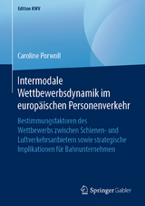 Intermodale Wettbewerbsdynamik im europ&auml;ischen Personenverkehr - Caroline Porwoll