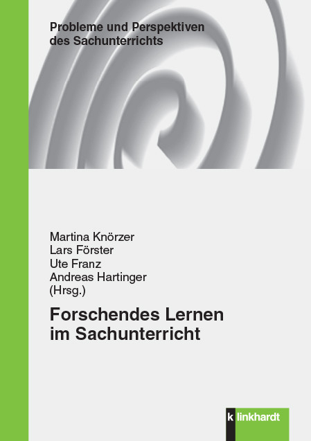 Forschendes Lernen im Sachunterricht - 