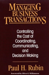 Managing Business Transactions - Rubin, Paul H.