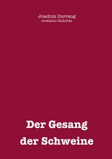 Gesang der Schweine - Joachim Durrang