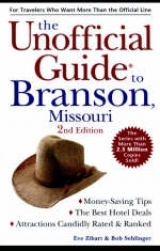 The Unofficial Guide to Branson, Missouri - Zibart, Eve