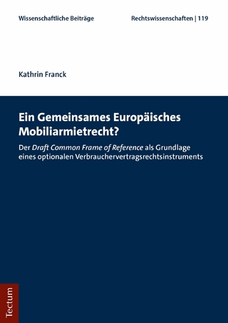 Ein Gemeinsames Europäisches Mobiliarmietrecht?