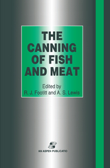 The Canning of Fish and Meat - R.J. Footitt, A.S. Lewis