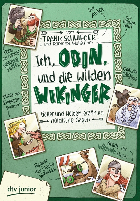 Ich, Odin, und die wilden Wikinger &ndash; G&ouml;tter und Helden erz&auml;hlen nordische Sagen - Frank Schwieger