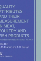 Quality Attributes and Their Measurement in Meat, Poultry and Fish Products - A.M. Pearson, T.R. Dutson