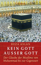 Kein Gott au&szlig;er Gott -  Reza Aslan