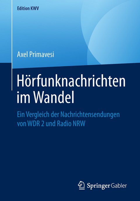 H&ouml;rfunknachrichten im Wandel - Axel Primavesi