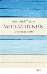 Mein Sardinien -  Hans-Ulrich Treichel