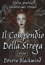Il Compendio della Strega - Volume 1 - D&egrave;vera Blackmind