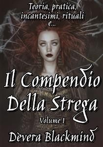 Il Compendio della Strega - Volume 1 - D&egrave;vera Blackmind