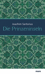 Die Prinzeninseln -  Joachim Sartorius