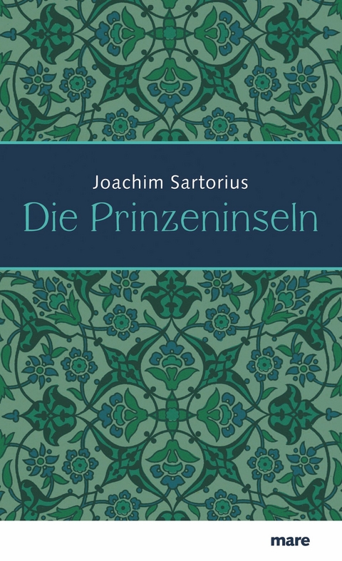 Die Prinzeninseln -  Joachim Sartorius
