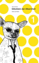 Gl&ouml;cklein der Albernheit 1 - Tibor R&aacute;cskai