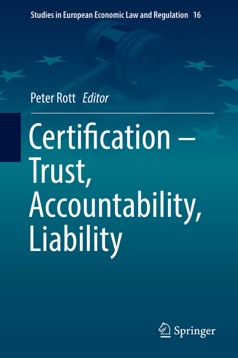 Certification &ndash; Trust, Accountability, Liability - 