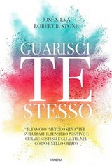 Guarisci te stesso - Jos&eacute; Silva, Robert Stone