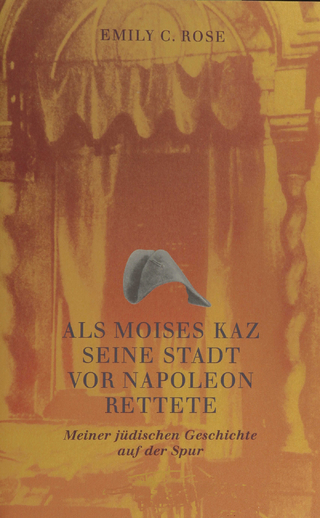 Als Moises Kaz seine Stadt vor Napoleon rettete