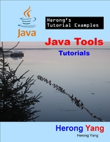 Java Tools Tutorials - Herong's Tutorial Examples -  Herong Yang