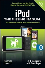 iPod: The Missing Manual - Biersdorfer, Jude; Pogue, David