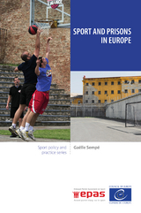 Sport and prisons in Europe - Ga&euml;lle Semp&eacute;