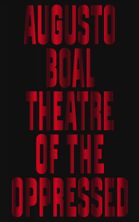 Theatre of the Oppressed - Augusto Boal