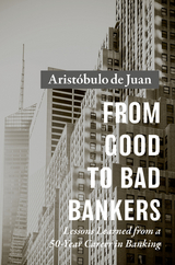 From Good to Bad Bankers - Arist&oacute;bulo de Juan
