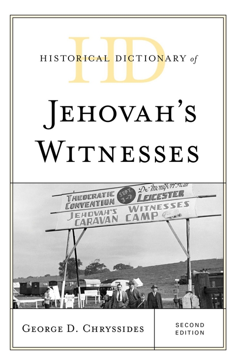 Historical Dictionary of Jehovah's Witnesses -  George D. Chryssides