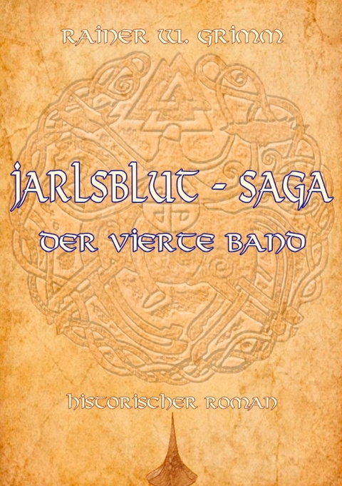Jarlsblut - Saga - Rainer W. Grimm
