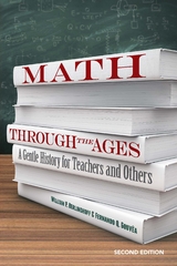 Math Through the Ages -  William P. Berlinghoff,  Fernando Q. Gouvea