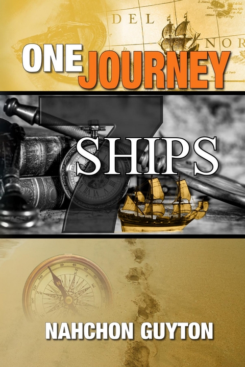 One Journey 7 Ships - Nahchon D. Guyton
