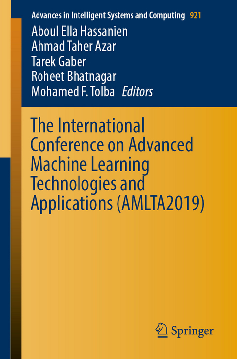 The International Conference on Advanced Machine Learning Technologies and Applications (AMLTA2019) - 
