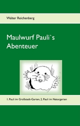 Maulwurf Pauli's Abenteuer - Walter Reichenberg