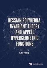 Hessian Polyhedra, Invariant Theory And Appell Hypergeometric Functions -  Yang Lei Yang