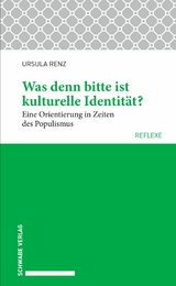 Was denn bitte ist kulturelle Identität? - Ursula Renz