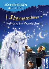 Sternenschweif, B&uuml;cherhelden 2. Klasse, Rettung im Mondschein - Linda Chapman