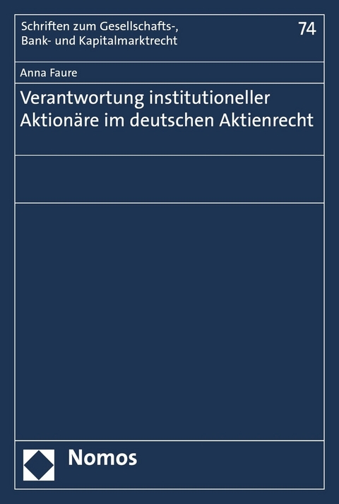 Verantwortung institutioneller Aktion&auml;re im deutschen Aktienrecht - Anna Faure