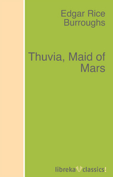 Thuvia, Maid of Mars - Edgar Rice Burroughs