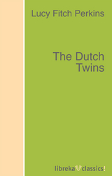 The Dutch Twins - Lucy Fitch Perkins