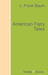 American Fairy Tales - L. Frank Baum