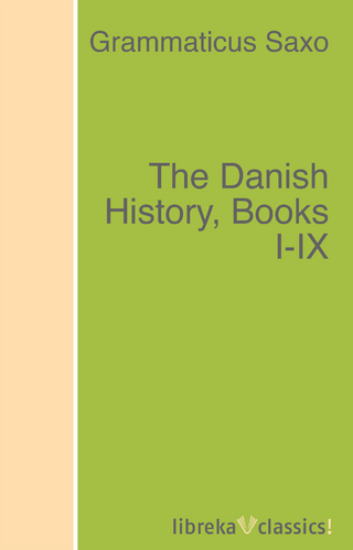 The Danish History, Books I-IX