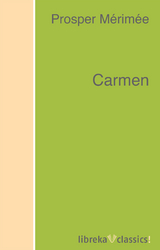 Carmen - Prosper M&eacute;rim&eacute;e