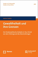 Gewaltfreiheit und ihre Grenzen - Andrea Claa&szlig;en