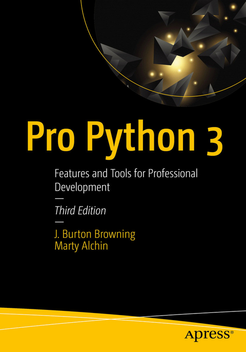Pro Python 3 - J. Burton Browning, Marty Alchin